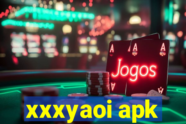 xxxyaoi apk